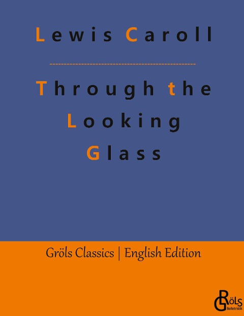 Through the Looking Glass: Behind the Mirrors. An Alice in Wonderland - Adventure