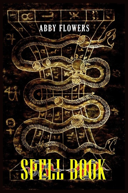 SPELL BOOK: A Comprehensive Guide to Magic Spells and Incantations (2023 Beginner Crash Course)