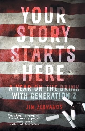 Your Story Starts Here A Year on the Brink with Generation Z