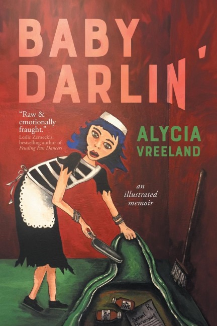 Baby Darlin: An Illustrated Memoir