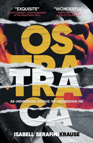 Ostraca Re-membering Sophie/Re-membering Me