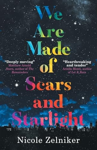 We Are Made of Scars and Starlight