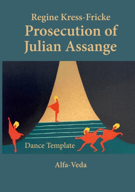 Prosecution of Julian Assange: Dance Template