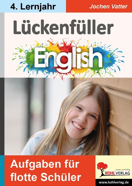 Lückenfüller Englisch / ab 4. Lernjahr: Aufgaben für flotte Schüler