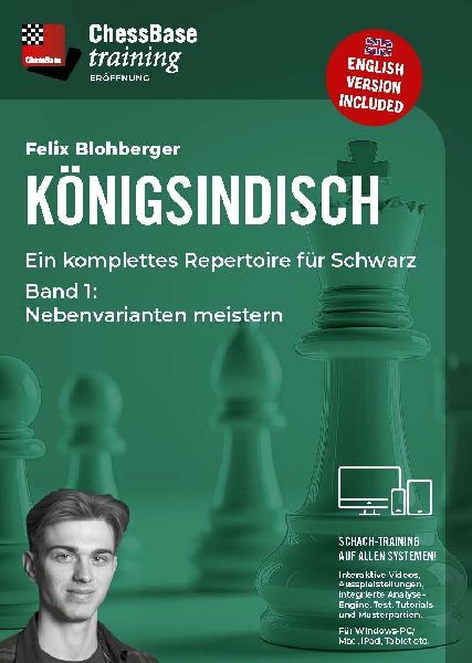 Königsindisch - Ein komplettes Repertoire für Schwarz Teil 1: Nebenvarianten meistern