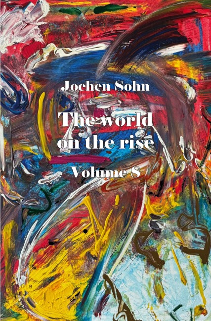 The world on the rise - Volume 8
