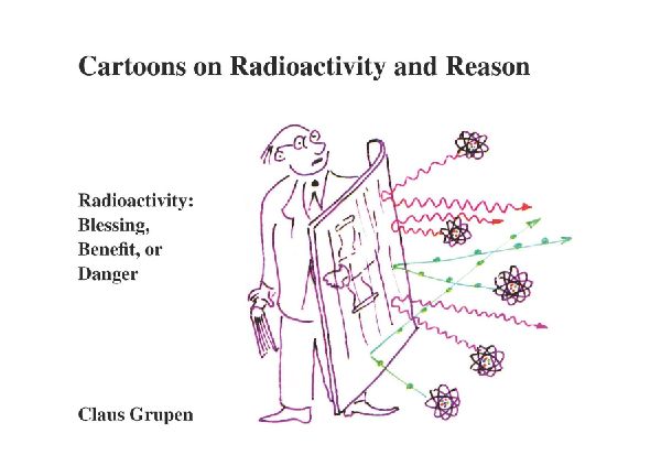 Cartoons on Radioactivity and Reason: Radioactivity: Blessing, Benefit or Danger