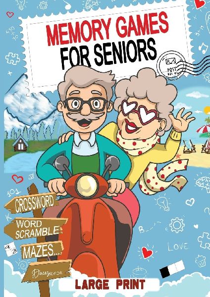 Memory Games For Seniors: A Daily Journey for a Trained,Focused,and Relaxed Mind.