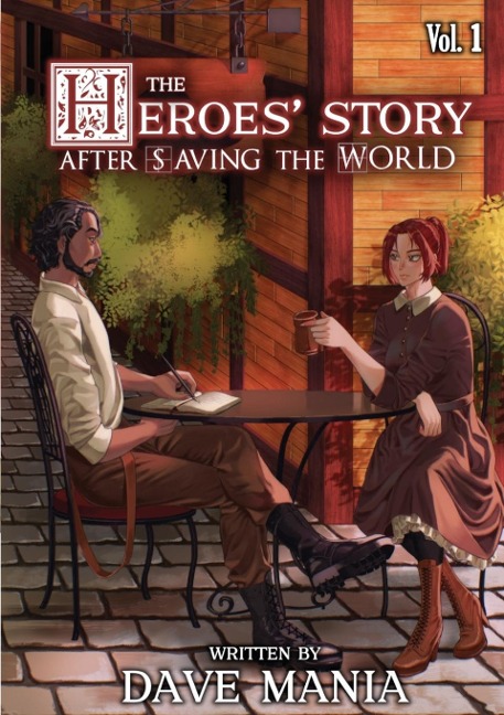The Heroes Story After Saving the World - Volume 1