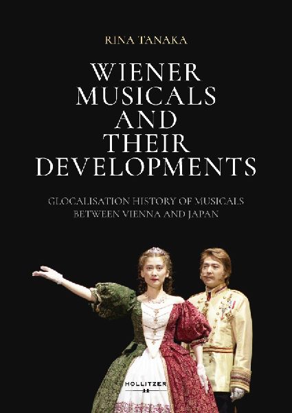 Wiener Musicals and Their Developments: Glocalisation History of Musicals between Vienna and Japan