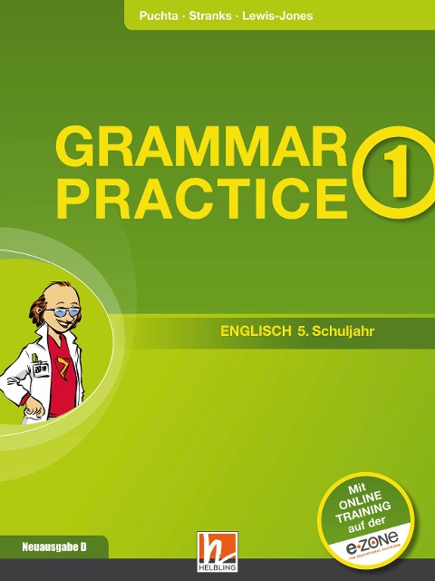 Grammar Practice 1, Neuausgabe Deutschland: Übungen und Erklärungen zu allen wesentlichen Grammatikinhalten des 5. Schuljahrs