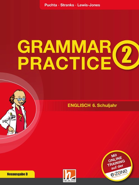 Grammar Practice 2, Neuausgabe Deutschland: Übungen und Erklärungen zu allen wesentlichen Grammatikinhalten des 6. Schuljahrs