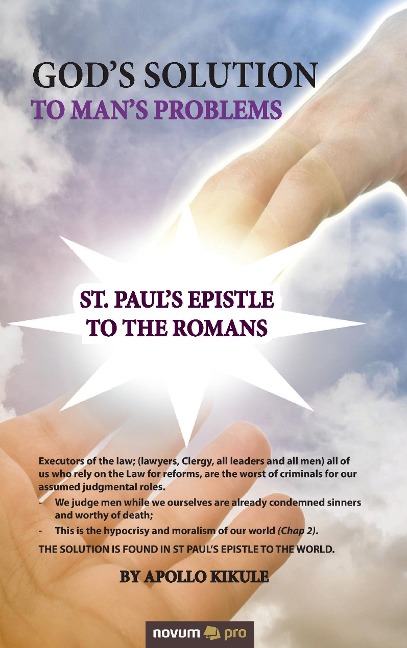 Gods Solution To Mans Problems: St. Pauls Epistle To The Romans