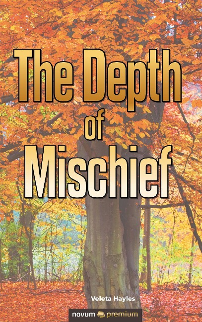 The Depth of Mischief