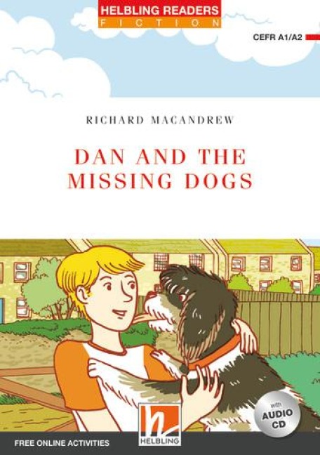 Dan and the Missing Dogs, mit 1 Audio-CD: Helbling Readers Red Series / Level 2 (A1/A2)