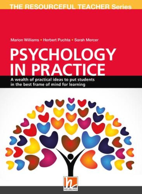 Psychology in Practice: A wealth of practical ideas to put students in the best frame of mind of learning (Helbling Languages)