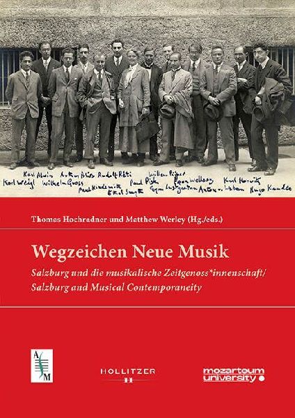 Wegzeichen Neue Musik: Salzburg und die musikalische Zeitgenoss*innenschaft/Salzburg and Musical Contemporaneity
