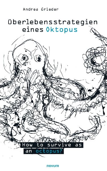 Überlebensstrategien eines Oktopus: How to survive as an octopus?