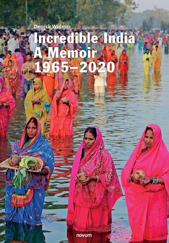 Incredible India A Memoir 1965-2020
