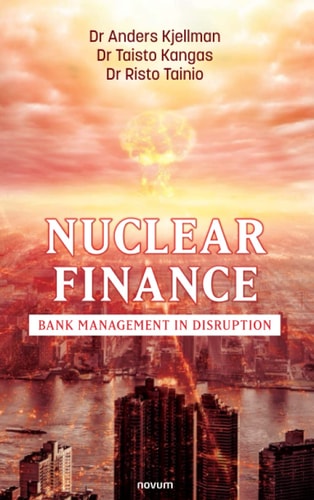Nuclear Finance Bank Management in Disruption