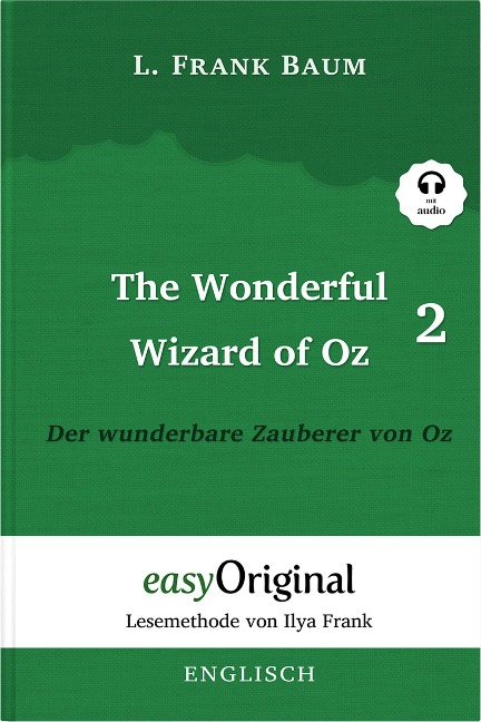The Wonderful Wizard of Oz / Der wunderbare Zauberer von Oz - Teil 2 (Buch + MP3 Audio-Online) - Lesemethode von Ilya Frank - Zweisprachige Ausgabe Englisch-Deutsch: Ungekürzter Originaltext - Englisch durch Spaß am Lesen lernen, auffrischen und perfektio