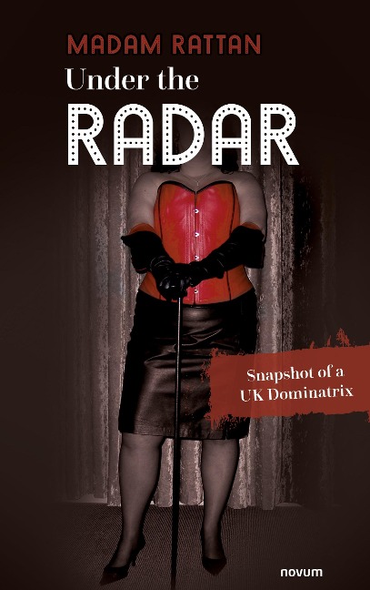 Under the Radar: Snapshot of a UK Dominatrix