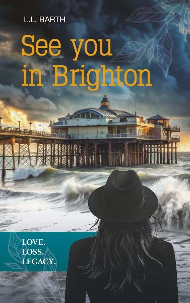 See you in Brighton - Love. Loss. Legacy.