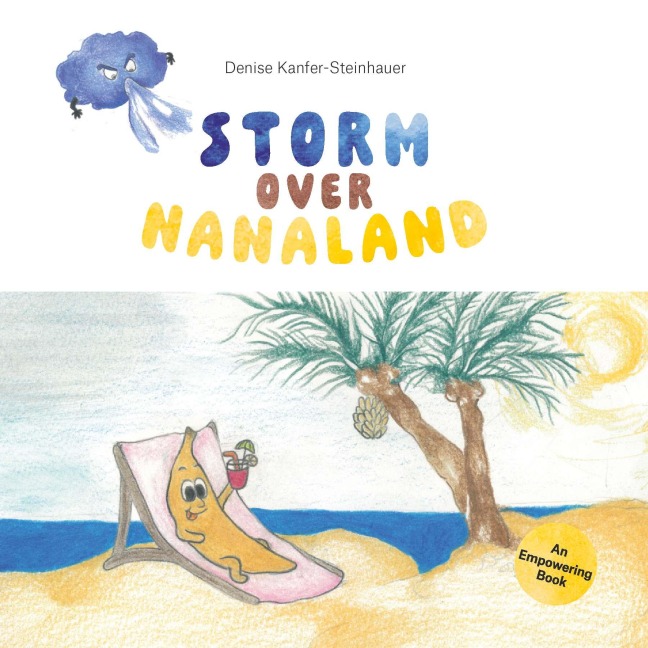Storm over Nanaland: The Story of a Brave Banana
