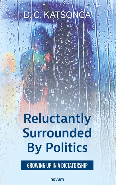Reluctantly Surrounded By Politics: Growing up in a dictatorship