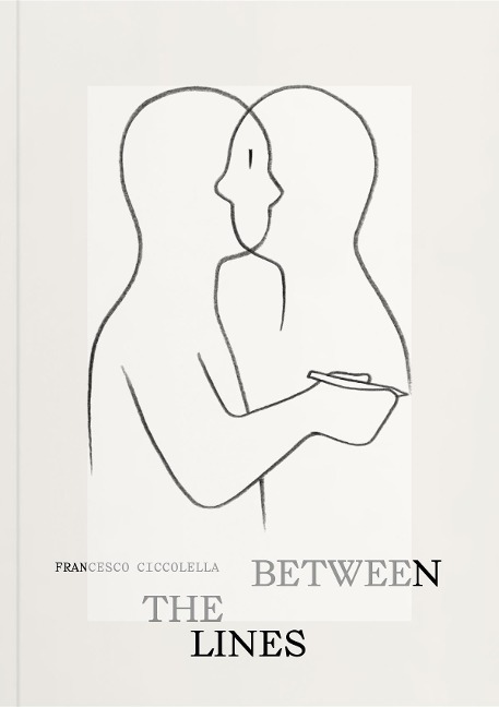 Francesco Ciccolella: Between The Lines