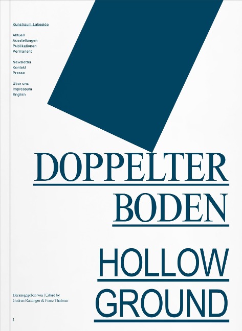 DOPPELTER BODEN / HOLLOW GROUND: Kunstraum Lakeside