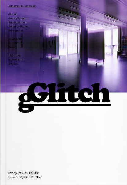 Kunstraum Lakeside 2025: Glitch