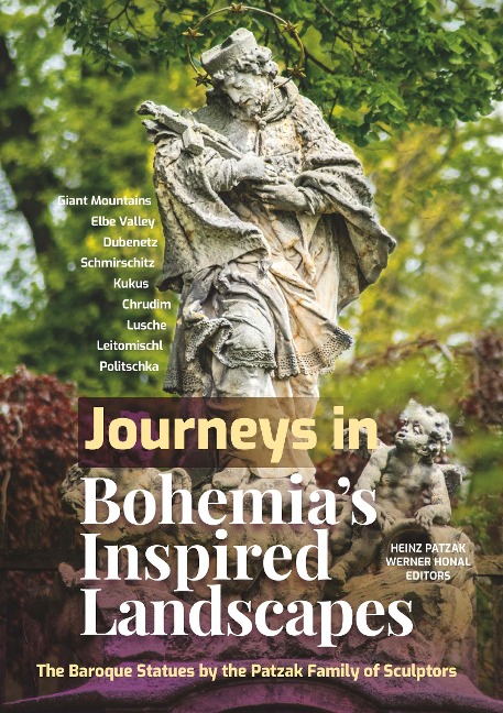 Journeys in Bohemias Inspired Landscapes: The Baroque Statues by the Patzak Family of Sculptors