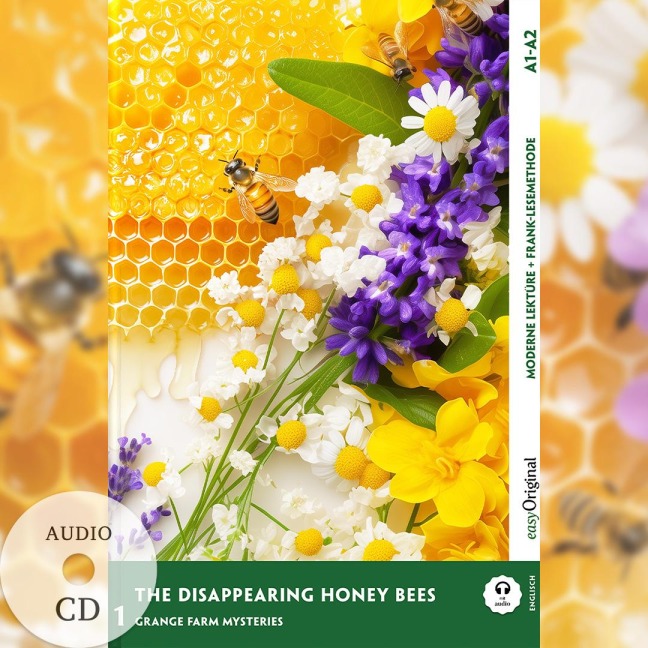 The Disappearing Honey Bees - Englische Krimi-Lektüre A1-A2 (+ Audio-CD): Mit der Frank-Lesemethode leicht verständlich gemacht