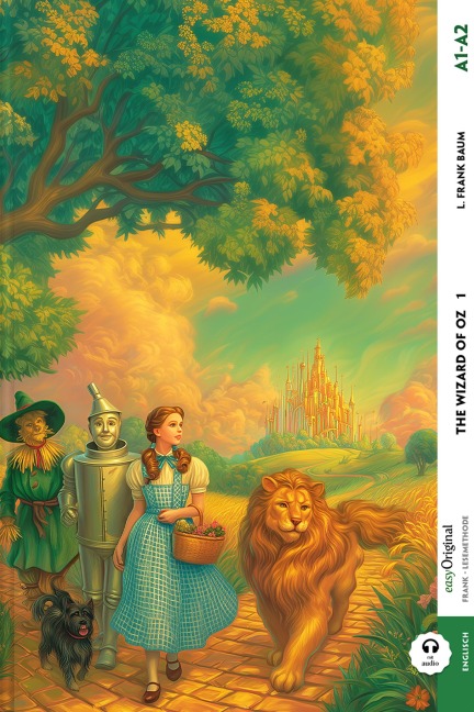 The Wizard of Oz - A1-A2 - Teil 1 (+ Audio-Online): Originaltext. Ungekürzt. Verständlich - mit der Frank-Lesemethode.