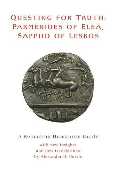 Questing for Truth: Parmenides of Elea, Sappho of Lesbos
