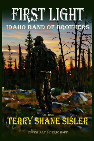 First Light  Idaho Band of Brothers