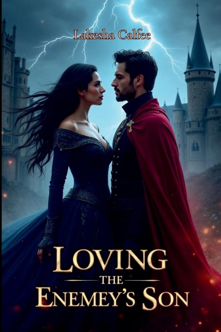Loving the Enemys Son: I swore to hate him, but my heart had other plans.