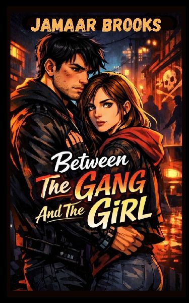 BETWEEN THE GANG AND THE GIRL