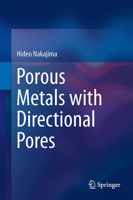 Porous Metals with Directional Pores