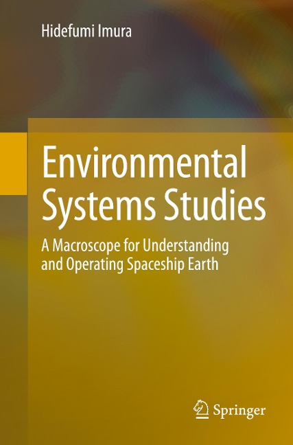Environmental Systems Studies: A Macroscope for Understanding and Operating Spaceship Earth