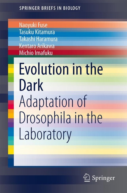 Evolution in the Dark: Adaptation of Drosophila in the Laboratory