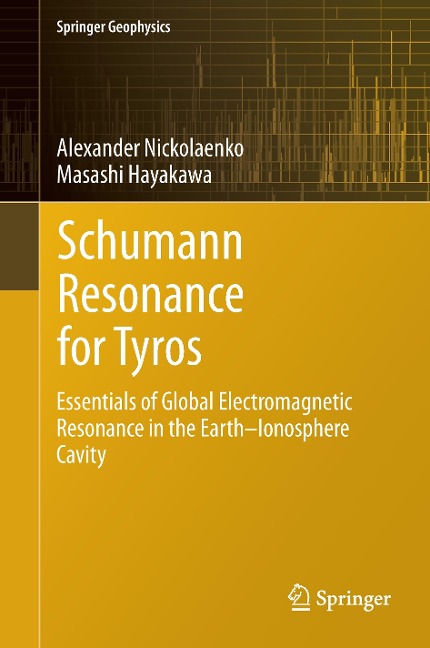 Schumann Resonance for Tyros: Essentials of Global Electromagnetic Resonance in the Earth-Ionosphere Cavity