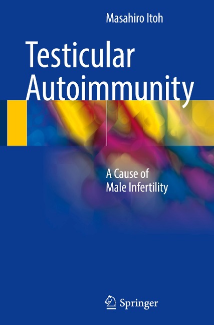 Testicular Autoimmunity: A Cause of Male Infertility