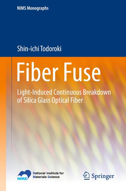 Fiber Fuse: Light-Induced Continuous Breakdown of Silica Glass Optical Fiber