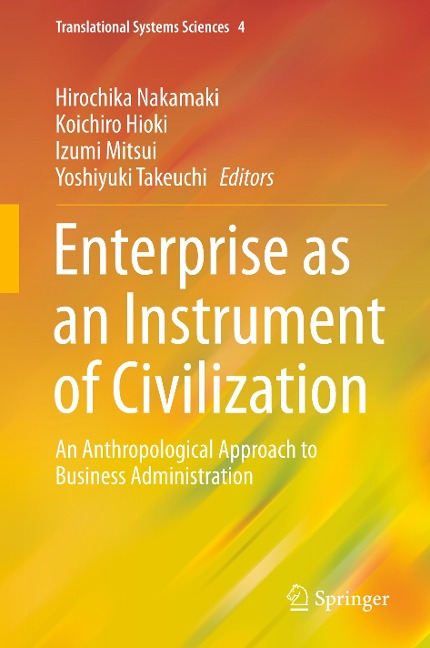 Enterprise as an Instrument of Civilization: An Anthropological Approach to Business Administration