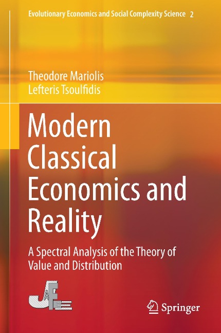 Modern Classical Economics and Reality: A Spectral Analysis of the Theory of Value and Distribution