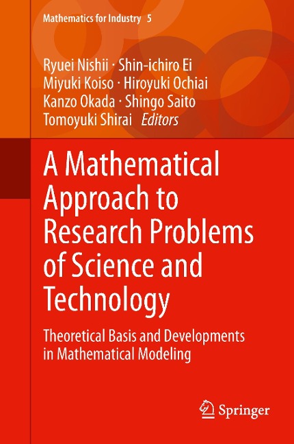 A Mathematical Approach to Research Problems of Science and Technology: Theoretical Basis and Developments in Mathematical Modeling