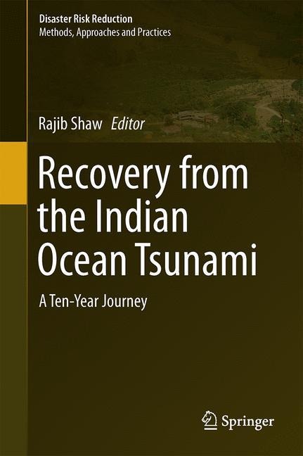 Recovery from the Indian Ocean Tsunami: A Ten-Year Journey