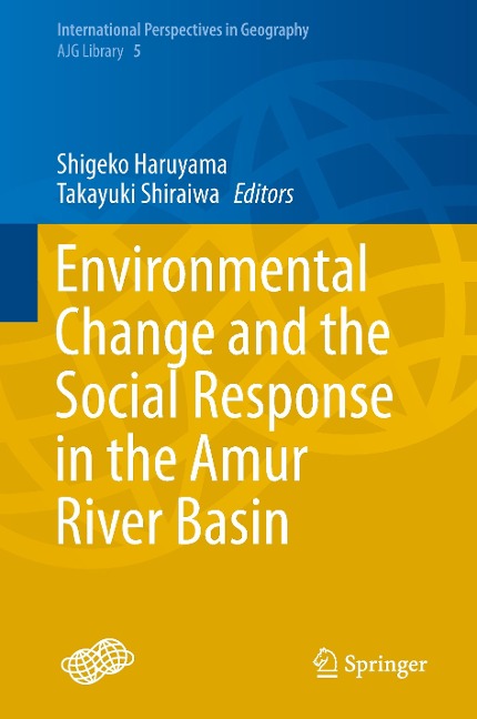 Environmental Change and the Social Response in the Amur River Basin